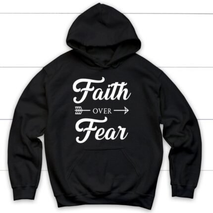 Hoodie with "Faith Over Fear" in Christian context, bold letters against dark fabric.