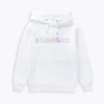 Engaged embroidered white hoodie, a chic and celebratory addition for the engaged individual.