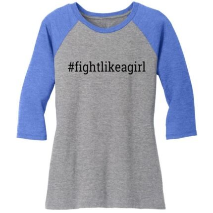 Fight Like a Girl Hashtag Women's Raglan Sleeve T-Shirt: Make a statement with this raglan sleeve tee, showcasing empowerment with a powerful hashtag.