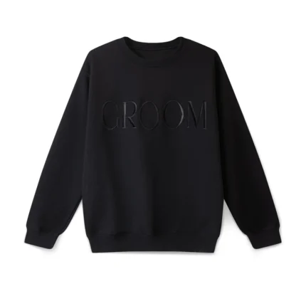 Black sweatshirt with 'GROOM' embroidery in white. Casual yet stylish attire for weddings or everyday wear.