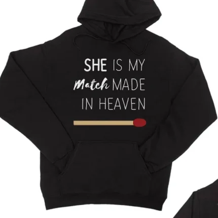 Match Made in Heaven Matching Couple Hoodies, a charming and coordinated choice for romantic pairs.