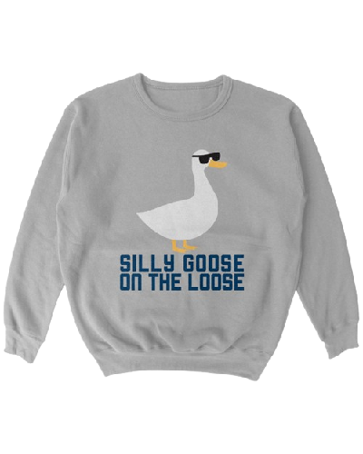 Silly Goose on the Loose crewneck sweatshirt, a fun and playful addition to your wardrobe.