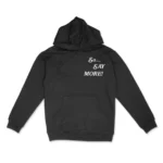 So Say More Hoodie - a minimalist yet expressive statement in contemporary fashion.